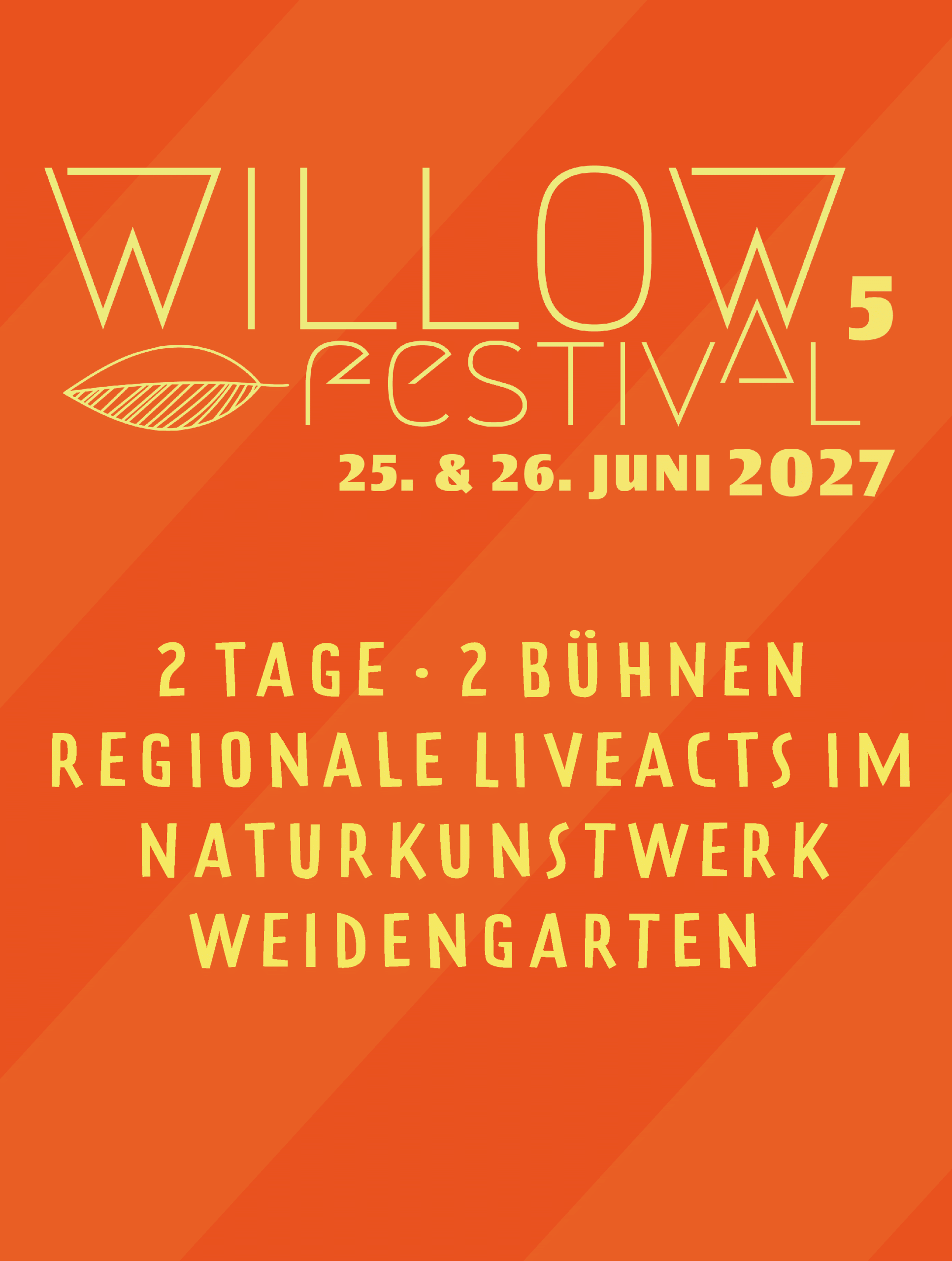 WILLOW Festival 5 Regionale Liveacts im Naturkunstwerk Weidengarten